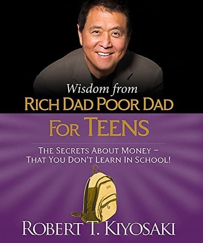 Wisdom from Rich Dad, Poor Dad for Teens book cover by Robert T. Kiyosaki