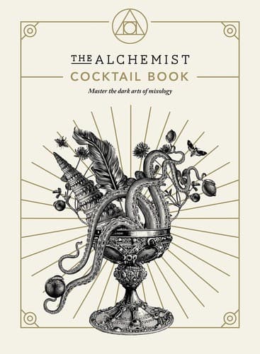 The Alchemist Cocktail Book book cover by The Alchemist