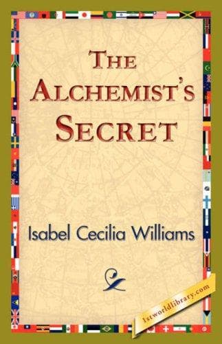 The Alchemist's Secret book cover by Isabel Cecilia Williams