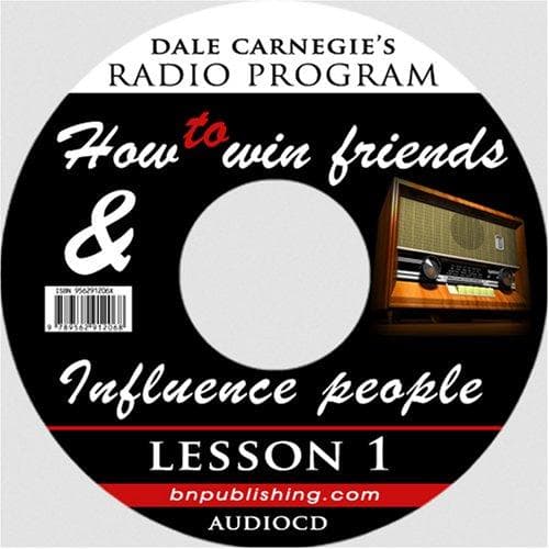 Dale Carnegie's Radio Program: How to Win Friends and Influence People - Lesson 1 book cover by Dale Carnegie
