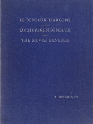 Le Bénélux d'argent book cover by A Delmonte