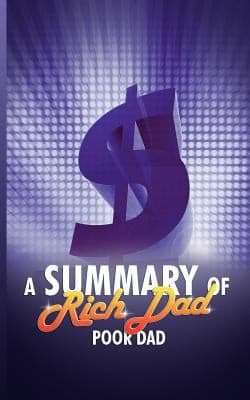 A Summary Of Rich Dad Poor Dad book cover by Snowball Publishing