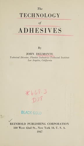 The technology of adhesives book cover by John Delmonte