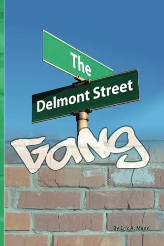 The Delmont Street Gang book cover by Eric A. Mann