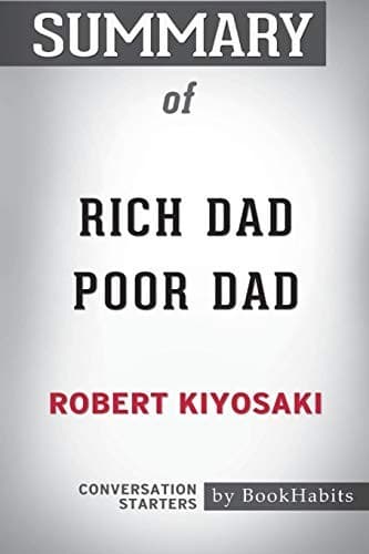 Summary of Rich Dad Poor Dad by Robert Kiyosaki book cover by BookHabits